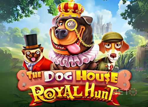The Dog House Royal Hunt