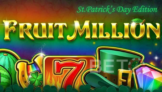 Fruit Million slot online z 8 różnymi skórkami - St. Patricks Day Edition
